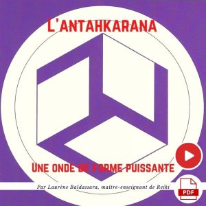 Formation complète : L’antahkarana (vidéo+manuel+4 versions)