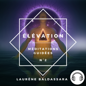 Méditations guidées – ELEVATION – Album N°2