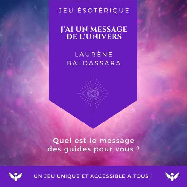 j'ai un message de l'univers |  | Boutique de Laurène Baldassara