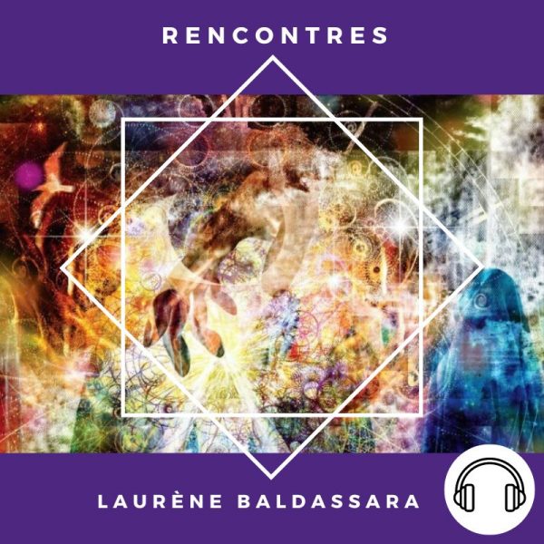 méditations guidées : rencontres |  | Boutique de Laurène Baldassara