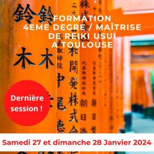 Formation de Reiki Usui 4 / Maîtrise -Toulouse- Janvier 2024