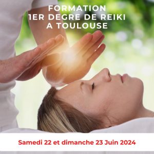 Formation de Reiki Usui 1 – Toulouse – Juin 2024