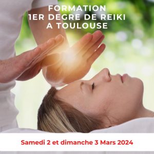 Formation de Reiki Usui 1 – Toulouse – Mars 2024