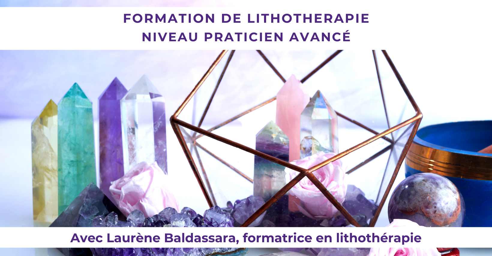 Formation lithothérapie praticien avancé à Toulouse